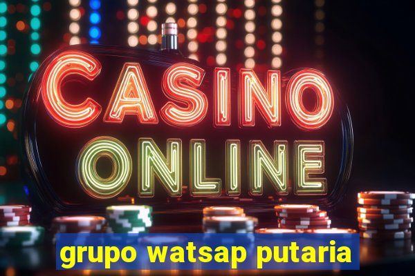 grupo watsap putaria