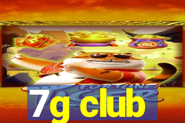 7g club