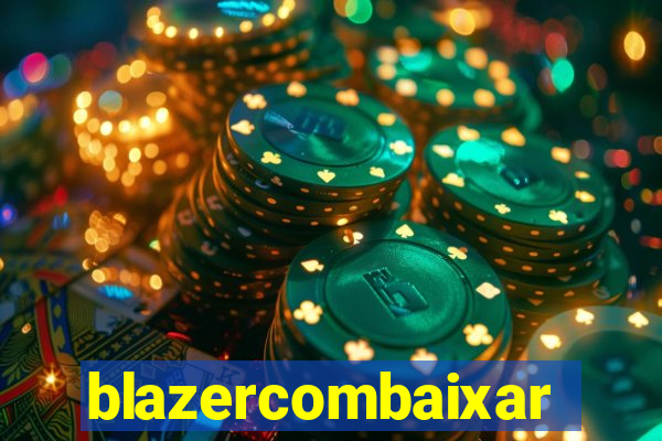 blazercombaixar