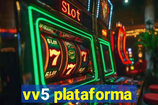 vv5 plataforma