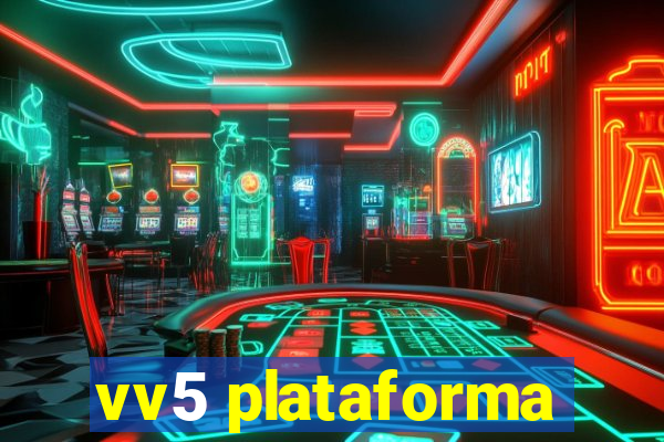 vv5 plataforma