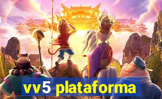 vv5 plataforma