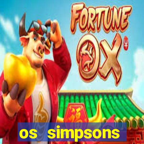 os simpsons assistir online dublado