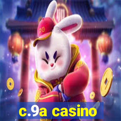 c.9a casino