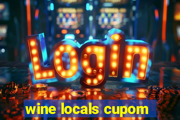 wine locals cupom