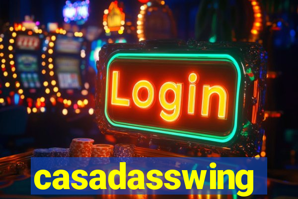 casadasswing