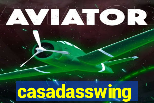 casadasswing