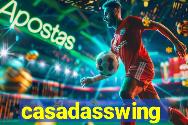 casadasswing