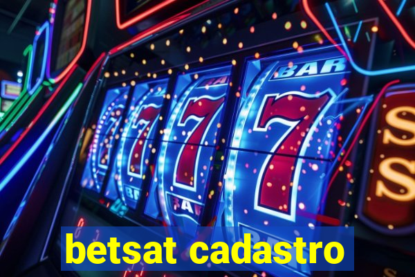 betsat cadastro