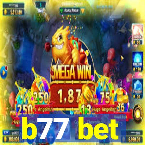 b77 bet