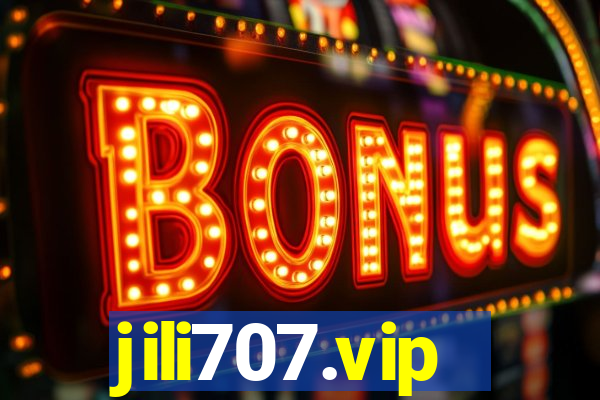 jili707.vip