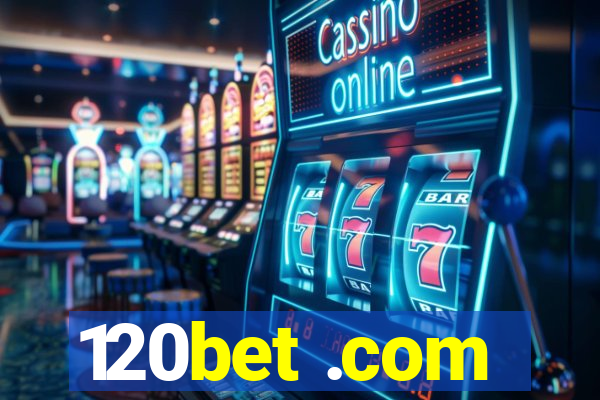 120bet .com