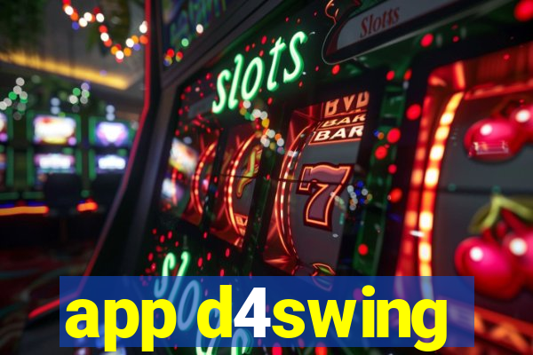 app d4swing