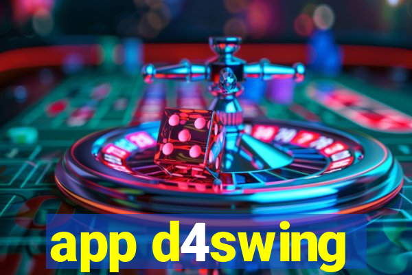 app d4swing