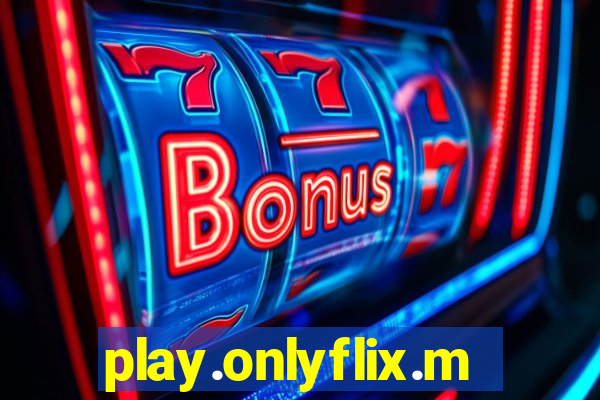 play.onlyflix.me