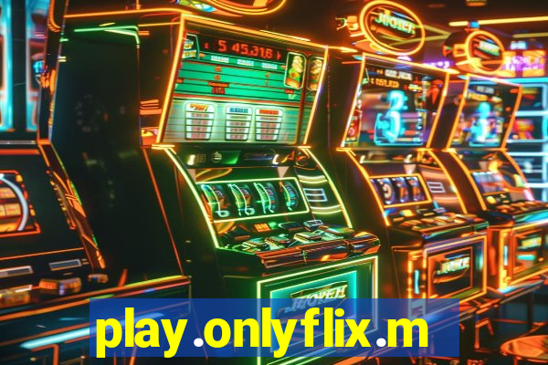 play.onlyflix.me