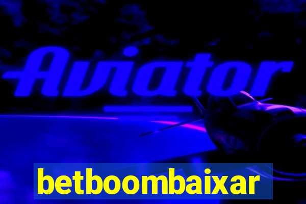 betboombaixar