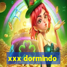 xxx dormindo