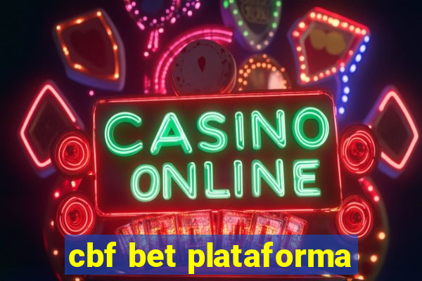 cbf bet plataforma