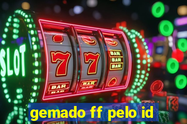 gemado ff pelo id