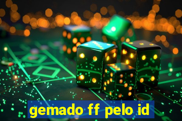 gemado ff pelo id