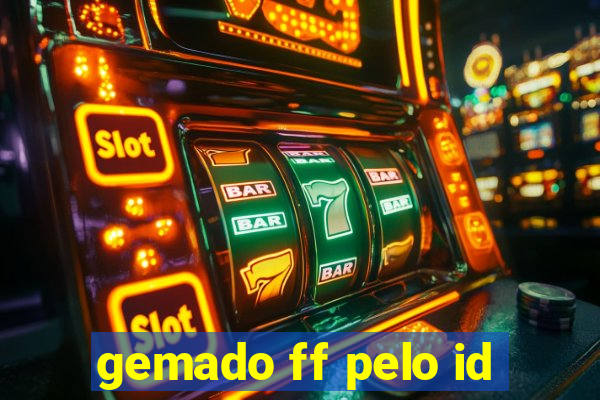 gemado ff pelo id