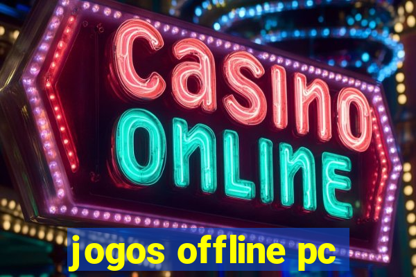 jogos offline pc