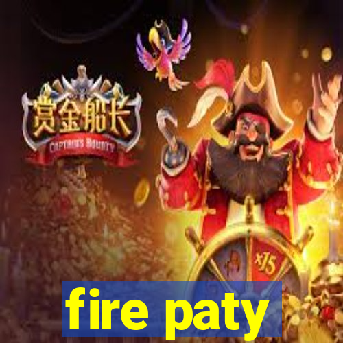 fire paty