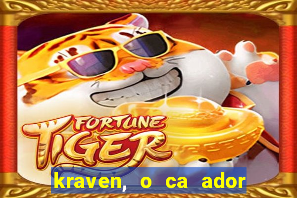 kraven, o ca ador filme completo dublado download