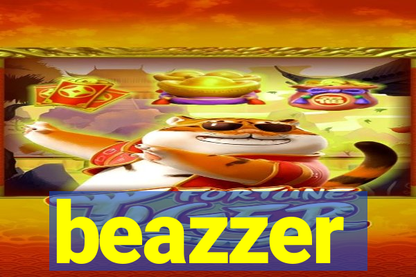 beazzer