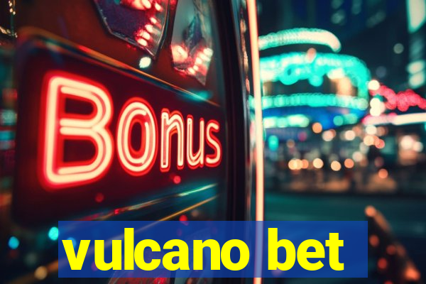 vulcano bet