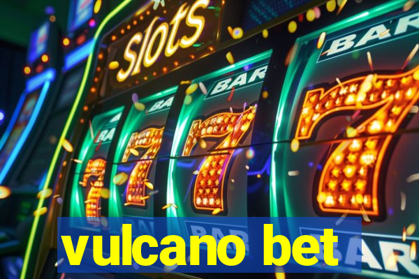 vulcano bet