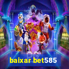 baixar bet585