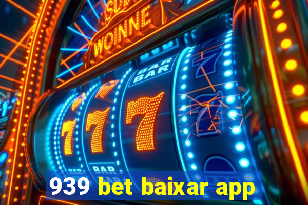 939 bet baixar app