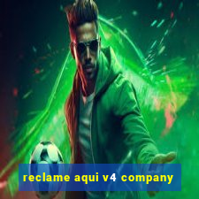 reclame aqui v4 company