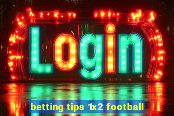 betting tips 1x2 football