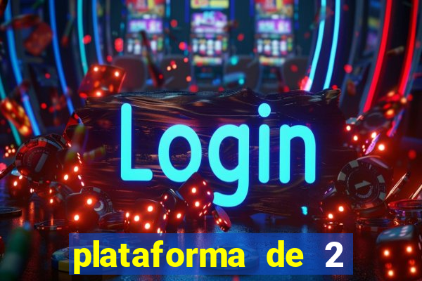 plataforma de 2 reais cassino