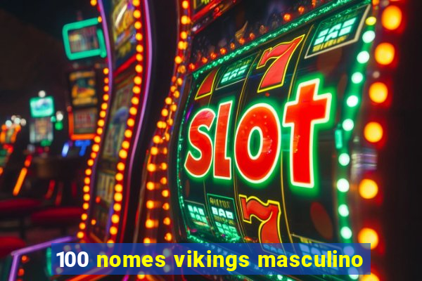 100 nomes vikings masculino