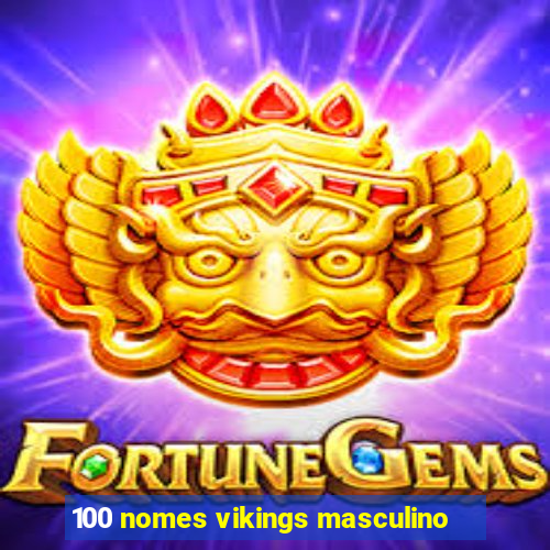 100 nomes vikings masculino