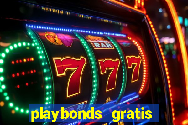 playbonds gratis jogar bingo silverball