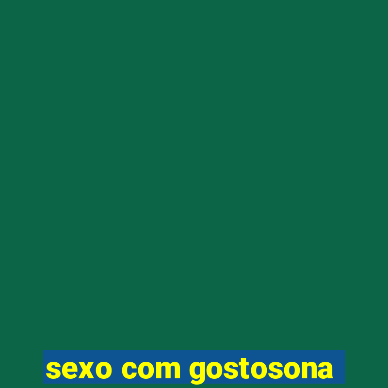 sexo com gostosona