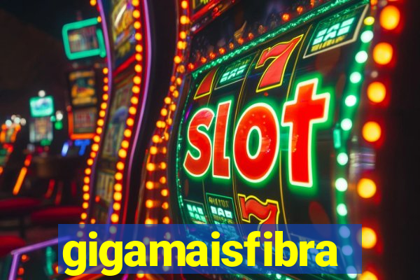 gigamaisfibra