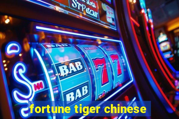 fortune tiger chinese