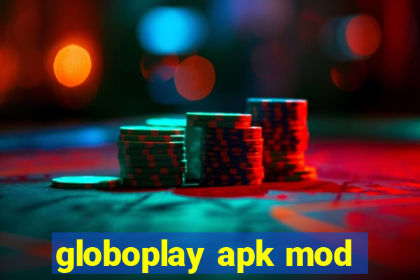 globoplay apk mod