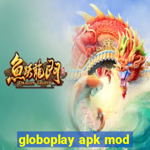 globoplay apk mod