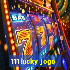 111 lucky jogo