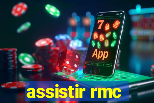 assistir rmc