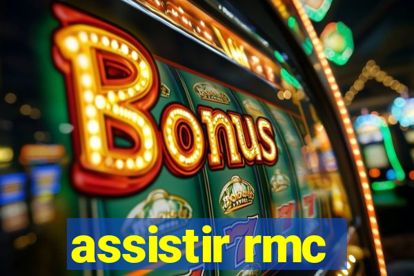 assistir rmc