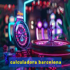 calculadora barcelona