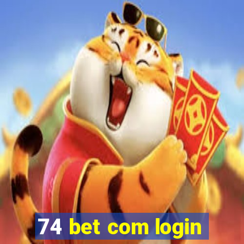 74 bet com login